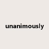 unanimously是什么意思