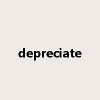 depreciate是什么意思