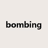 bombing是什么意思