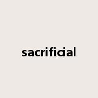 sacrificial是什么意思