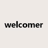 welcomer是什么意思