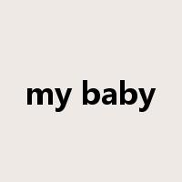 my baby是什么意思