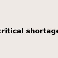 critical shortage是什么意思