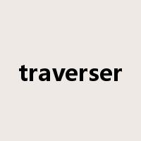 traverser是什么意思