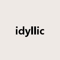idyllic是什么意思