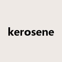 kerosene是什么意思