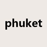 phuket是什么意思