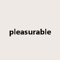 pleasurable是什么意思