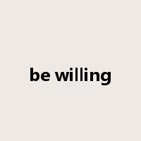 be willing是什么意思