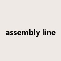 assembly line是什么意思