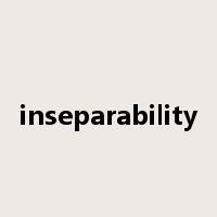 inseparability是什么意思