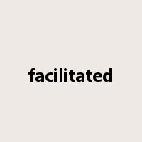 facilitated是什么意思
