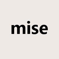 mise是什么意思