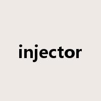 injector是什么意思