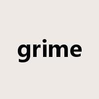 grime是什么意思