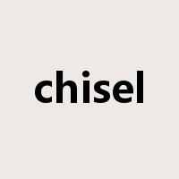 chisel是什么意思