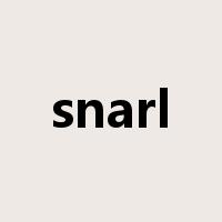 snarl是什么意思