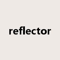 reflector是什么意思