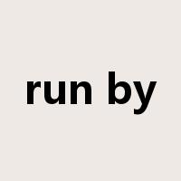 run by是什么意思