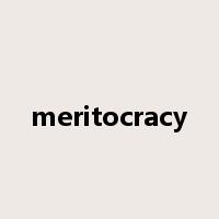 meritocracy是什么意思