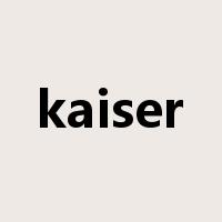 kaiser是什么意思
