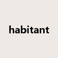 habitant是什么意思