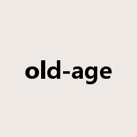 old-age是什么意思