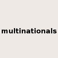 multinationals是什么意思