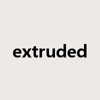 extruded是什么意思