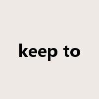 keep to是什么意思