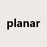 planar是什么意思