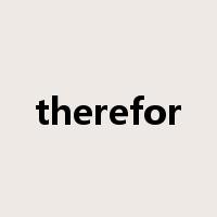 therefor是什么意思