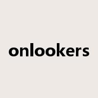 onlookers是什么意思