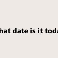 what date is it today是什么意思