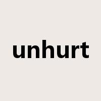 unhurt是什么意思