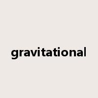 gravitational是什么意思