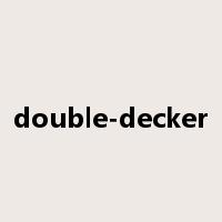 double-decker是什么意思