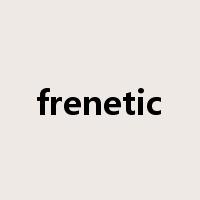 frenetic是什么意思
