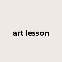 art lesson是什么意思