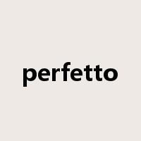 perfetto是什么意思