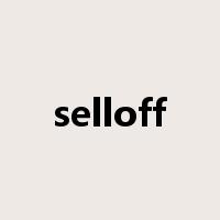 selloff是什么意思