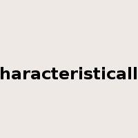 characteristically是什么意思