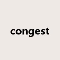 congest是什么意思