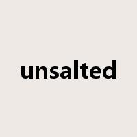 unsalted是什么意思