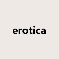 erotica是什么意思
