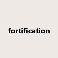 fortification是什么意思
