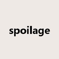 spoilage是什么意思