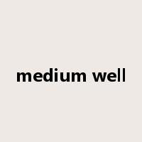 medium well是什么意思