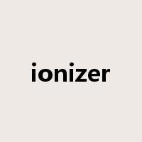 ionizer是什么意思