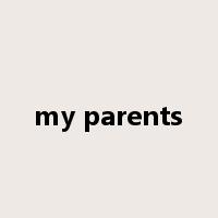my parents是什么意思